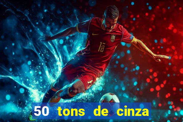 50 tons de cinza filme completo dublado google drive